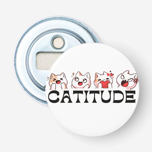 Catitude Button Bottle Opener – Kawaii Cat Design (Voorkant)