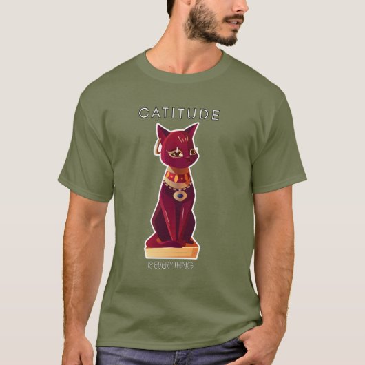 CATITUDE - is alles T-Shirt (Voorkant)