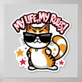 Catitude Sticker - Mijn leven, mijn regels Cool Ca Poster (Voorkant)