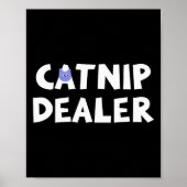 Catnip Er Funny Cat  Poster (Voorkant)
