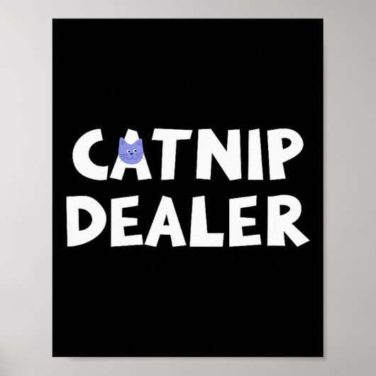Catnip Er Funny Cat  Poster (Voorkant)