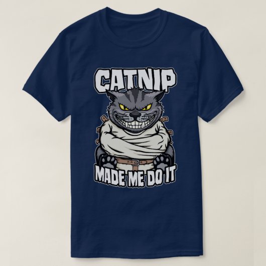 Catnip liet me het doen gekke kat dame grappige ge t-shirt (Design voorkant)