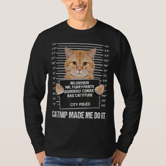 Catnip liet me het doen t-shirt (Voorkant)