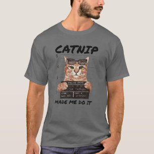 CATNIP MAAKTE DAT IK HET GEFINANCIERD KAT Lover T-shirt