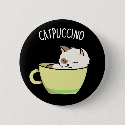 Catpuccino Funny Kitty Cat in Cup Pun Dark BG Ronde Button 5,7 Cm (Voorkant)