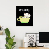 Catpuccino Funny Kitty Cat op Cup Poster (Thuiskantoor)