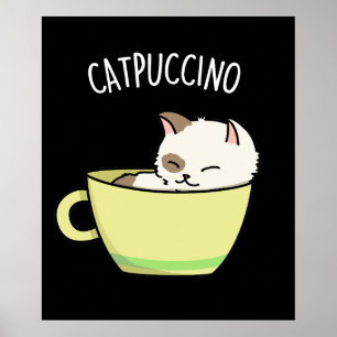 Catpuccino Funny Kitty Cat op Cup Poster