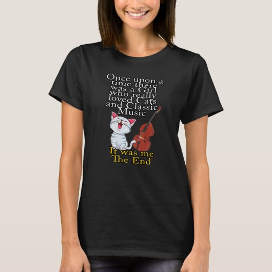 Cats and Classic Music Once Upon A Time Girl 1 T-shirt (Voorkant)
