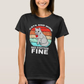 Cats And Wine Makes Everything Fine Cats Vino Wine T-shirt (Voorkant)