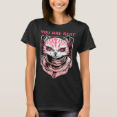 Cats Are Evil  Demon Kitty  You Are Next T-shirt (Voorkant)