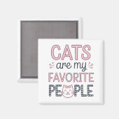 "Cats Are My Favorite People" Funny Cat Mom Magneet (Voorkant / Achterkant)