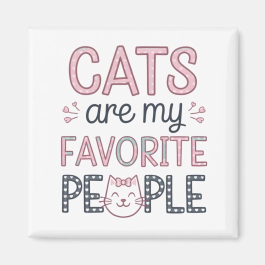 "Cats Are My Favorite People" Funny Cat Mom Magneet (Voorkant)