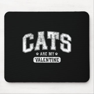 Cats Are My Valentine' Funny Cat Lover Valentine’s Muismat