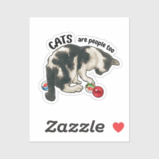 CATS are PEOPLE Too, Artwork of Cat and Marbles Sticker (Vel)