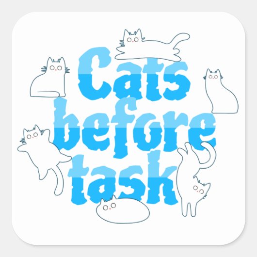 Cats Before Tasks Sticker (Voorkant)