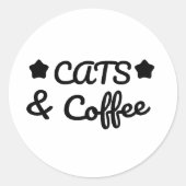 Cats & Coffee -  Cat Lover Gift Ronde Sticker (Voorkant)