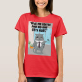 Cats Coffee Quote T-shirt (Voorkant)