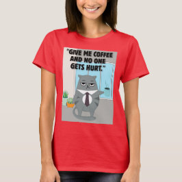 Cats Coffee Quote T-shirt