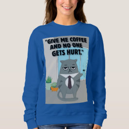 Cats Coffee Quote Trui