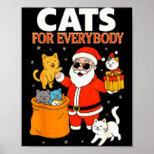 Cats For Everybody Funny Christmas Cat Xmas Santa  Poster (Voorkant)