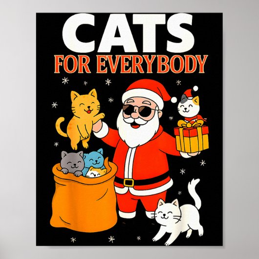 Cats For Everybody Funny Christmas Cat Xmas Santa  Poster (Voorkant)
