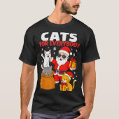 Cats For Everybody Funny Christmas Cat Xmas Santa  T-shirt (Voorkant)