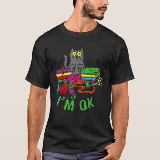 Cats I'm Ok Cat Whisperer Kitty Breeder Pet Sewing T-shirt (Voorkant)