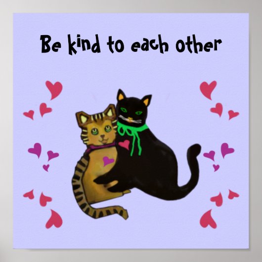 Cats Kindness Gezegde Poster (Voorkant)