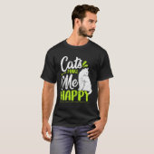 Cats Make Me Happy Cat Kitty T-shirt (Voorkant volledig)