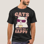 Cats Make Me Happy Cool Coffee Cat T-shirt (Voorkant)