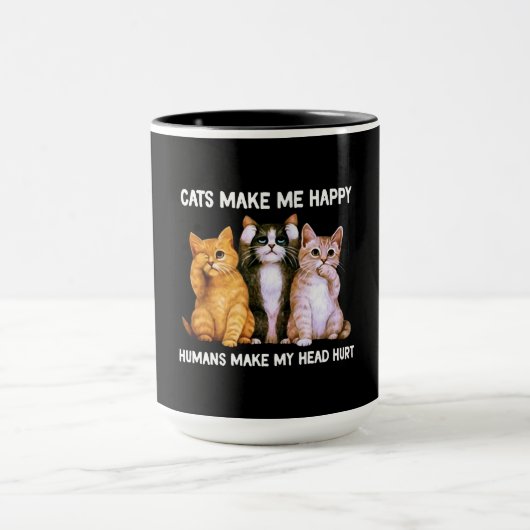 cats make me happy humans make mok (Midden)