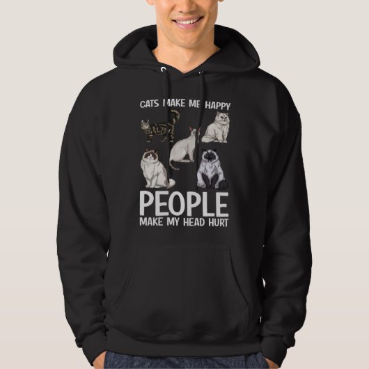 Cats Make Me Happy People Make My Head Hurt  Cat   Hoodie (Voorkant)