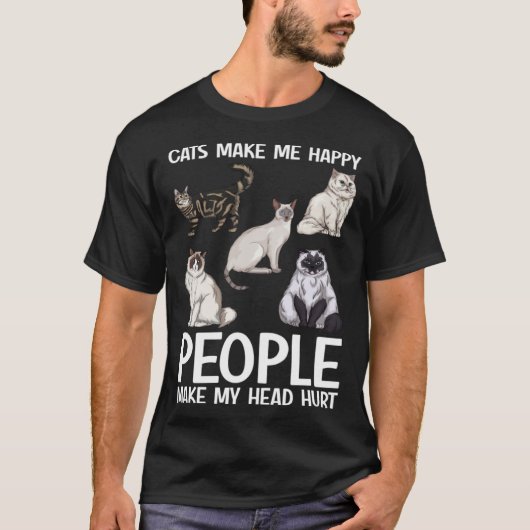 Cats Make Me Happy People Make My Head Hurt  Cat   T-shirt (Voorkant)