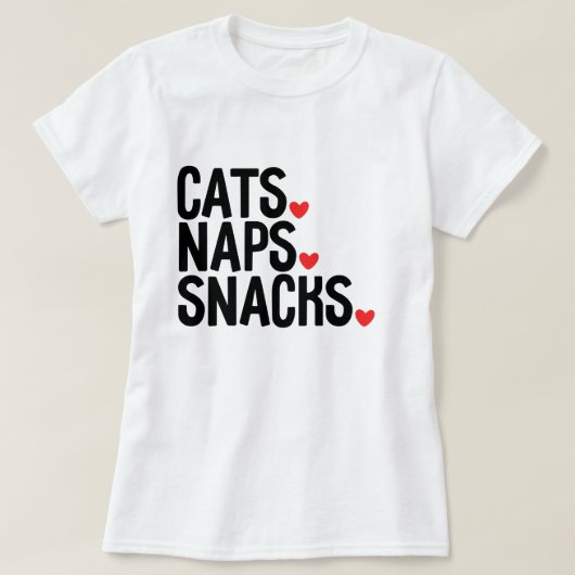 Cats Naps Snacks - Cat lovers  T-shirt (Design voorkant)