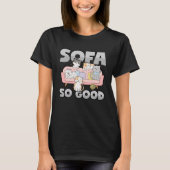 Cats on Sofa so far so good Pun T-shirt (Voorkant)
