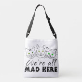 Cats - We zijn allemaal Mad Hier Crossbody Tas (Achterkant)