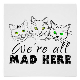 Cats - We zijn allemaal Mad Hier Poster