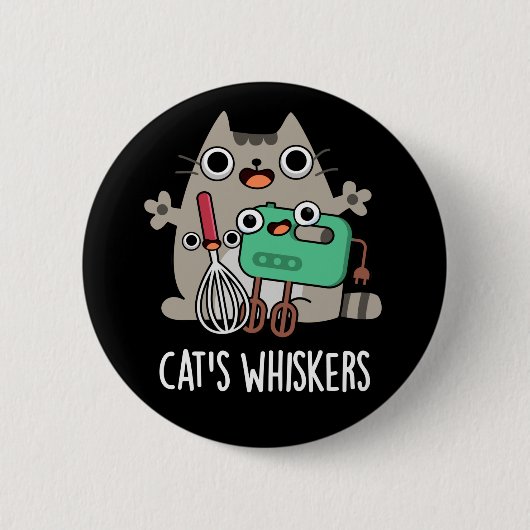 Cat's Whiskers Funny Baking Pun Dark BG Ronde Button 5,7 Cm (Voorkant)