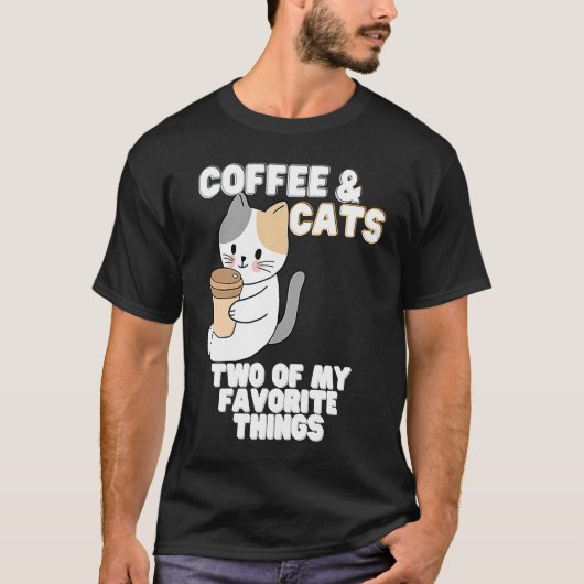 Cats With A Cup of Coffee Two of My Favorite Thing T-shirt (Voorkant)