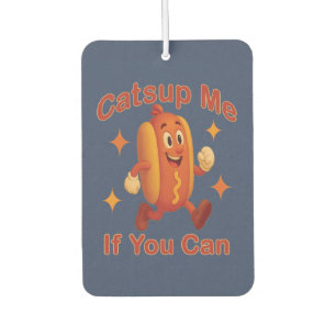 Catsup Me If You Can Funny Hot Dog beroemd gemaakt Luchtverfrisser