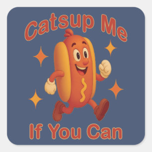 Catsup Me If You Can Funny Hot Dog beroemd gemaakt Vierkante Sticker