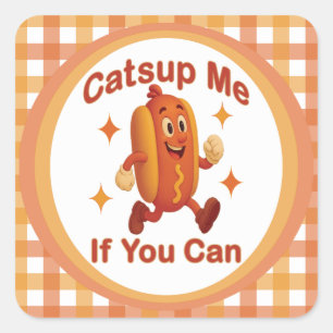 Catsup Me If You Can Funny Hot Dog beroemd gemaakt Vierkante Sticker