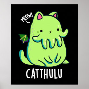 Catthulu Grappige Cthulhu Kat Puns Donker BG Poster