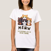 Cattitude: Het is een echt iets T-shirt (Voorkant)