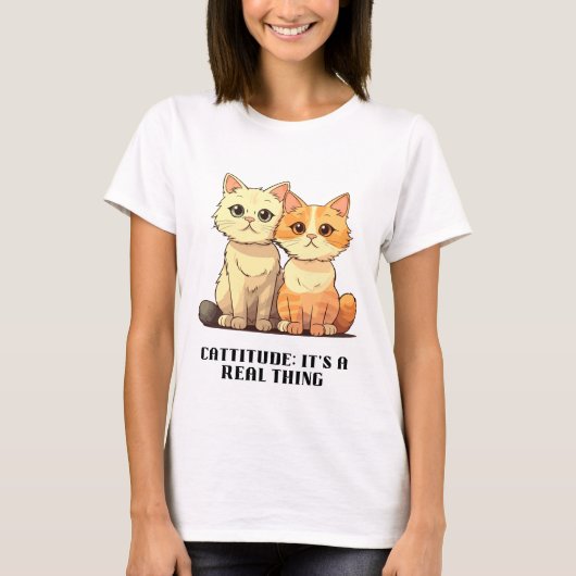 Cattitude: Het is een echt iets T-shirt (Voorkant)