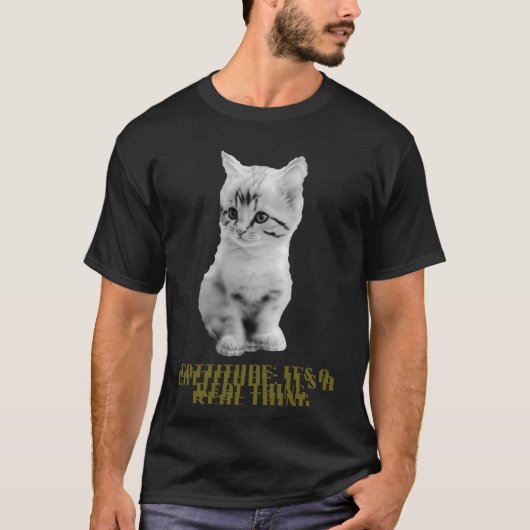 Cattitude: Het is een echt iets T-shirt (Voorkant)