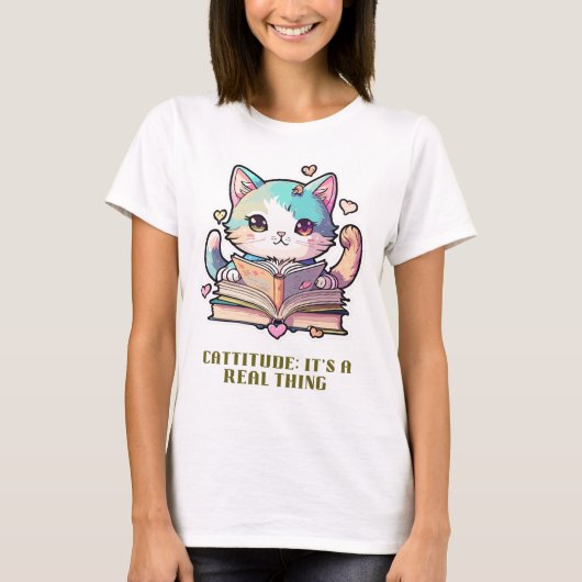 Cattitude: Het is een echt iets T-shirt (Voorkant)