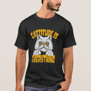 Cattitude Is Alles Kattenmeme Grappige Kat Kattenl T-shirt