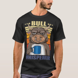 Cattle Rancher Bull Whisperer van een Bull met kof T-shirt