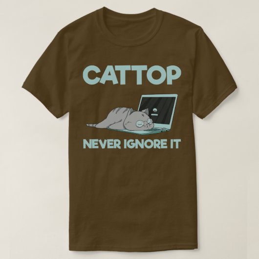Cattop negeer het nooit t-shirt (Design voorkant)